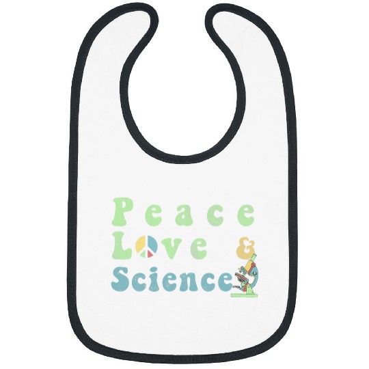 Peace Love Science Microscope Design Science Teacher Bibs