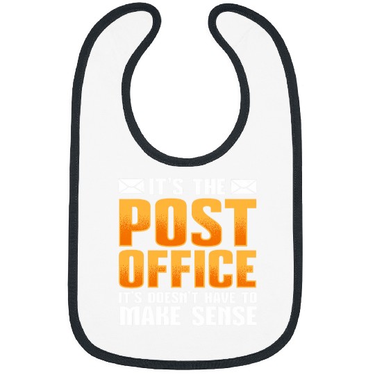 Its the post office it doesnt have to make sense postal Bibs
