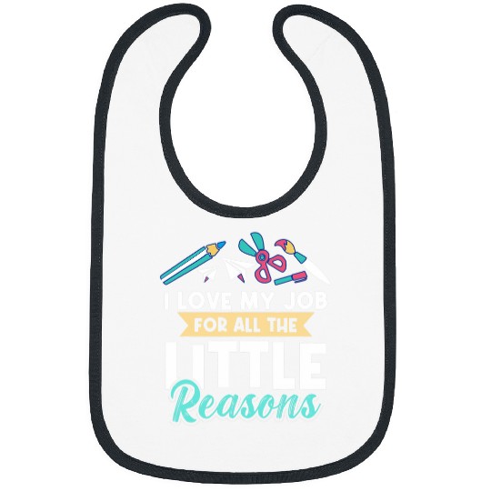 Infant Teacher Student I Love My Job 1 Bibs