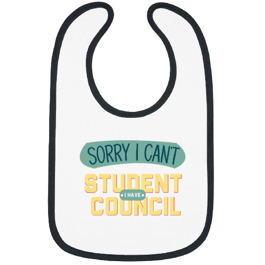 Retro Sorry I Cant I Have Student Council leadership Bibs