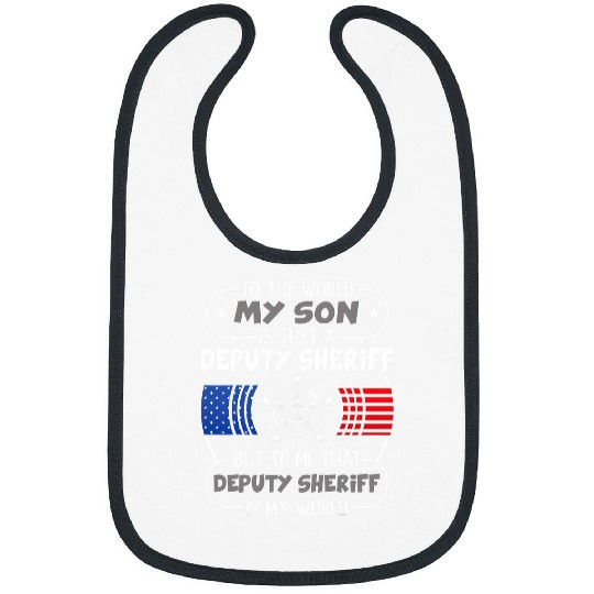 My Son Is Deputy Sheriff Mom Deputy Sheriff Dad Gift Bibs