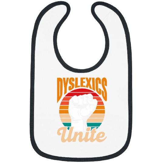 Dyslexics Unite Awareness Speech Therapy Dyslexic Dyslexia Bibs