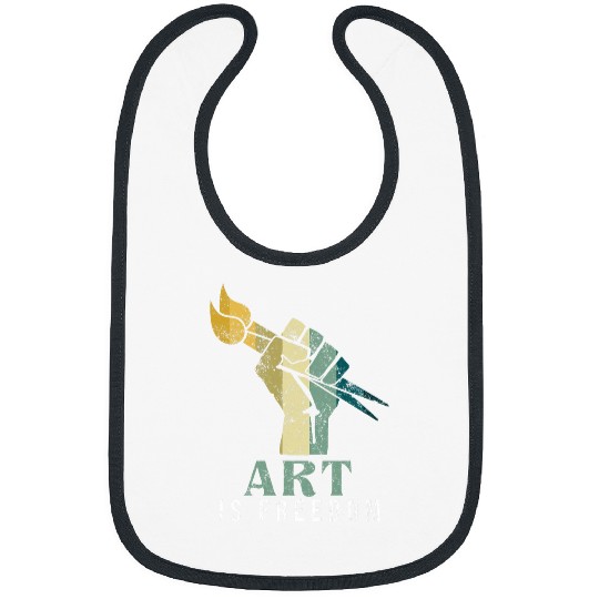 Art Is Freedom Artistic Art Teacher Painter Painting Bibs