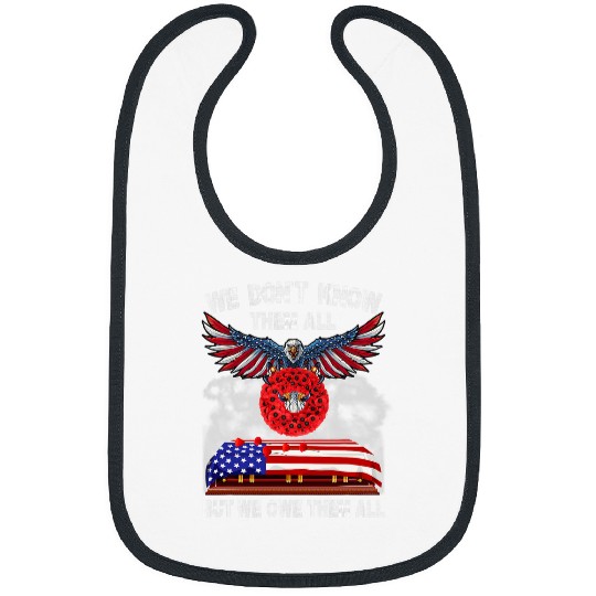 We Dont Know Them All But We Owe Them All 4th Of July Back Bibs