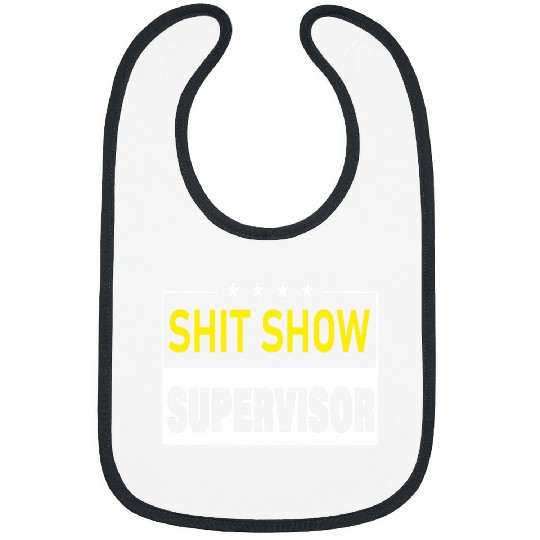 Funny Shit Show Supervisor Hilarious vintages For Adults 2 Bibs