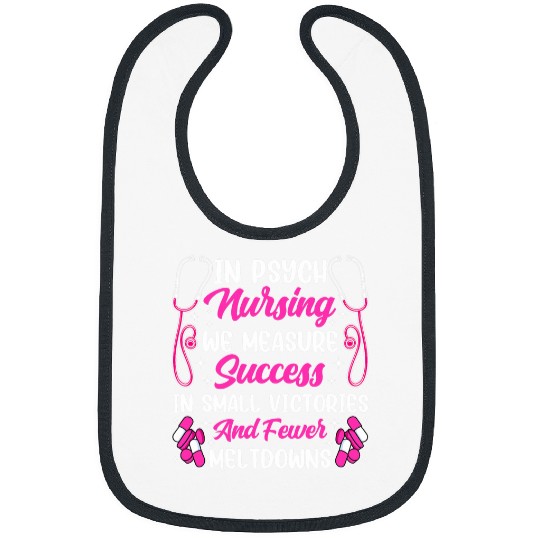 Funny Mental Health Nursing Psychiatric Nursing Psych nurses Bibs