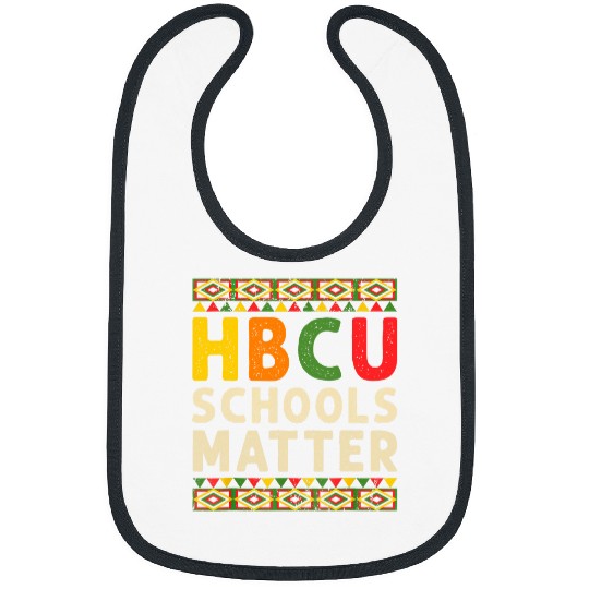 HBCU Schools Matter Historical Black College Student Alumni Bibs