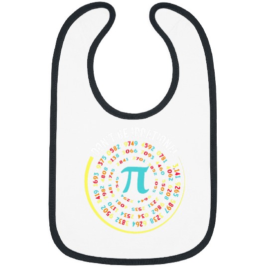 Dont be Irrational Pi Day Math Test Day School Student 5 Bibs