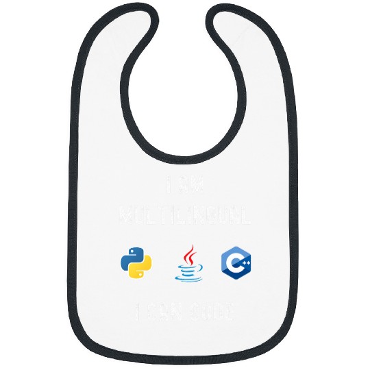 Funny Nerdy I am Multilingual I Code Computer Programmer Bibs