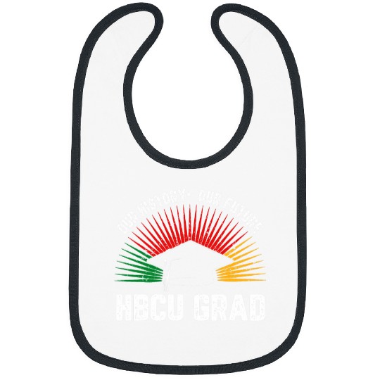 HBCU Education For HBCU Student HBCU Alumni Black History Bibs