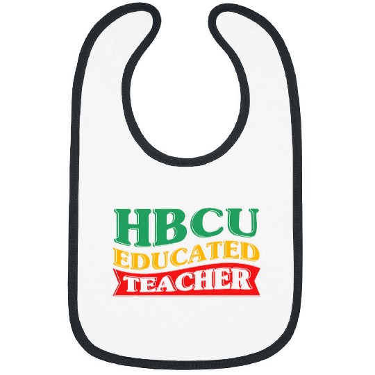 HBCU College Student HBCU Educated Teacher 5 Bibs