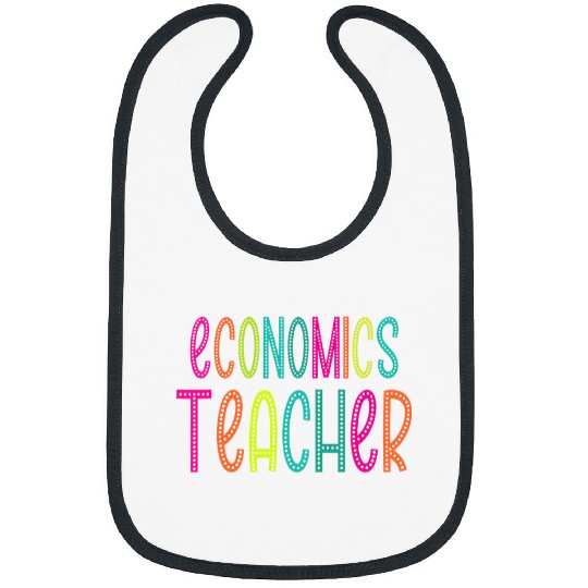 Economics Teacher appreciation Week back to school Women Men Bibs