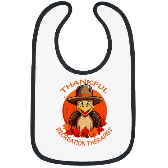 Recreation Therapist Funny Thanksgiving Turkey Fall 1 Bibs