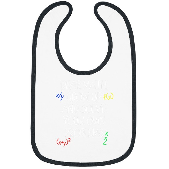 Funny Math Quote Teens High School Mathematics Bibs