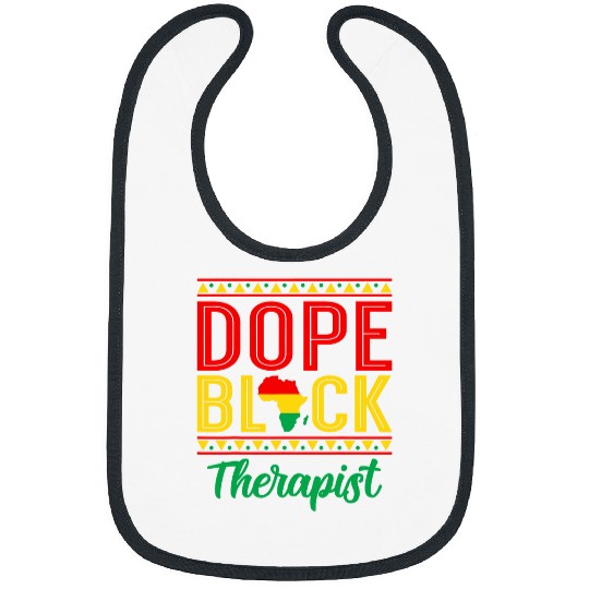 Dope Black Therapist Mental Health Counseling Psychology Bibs