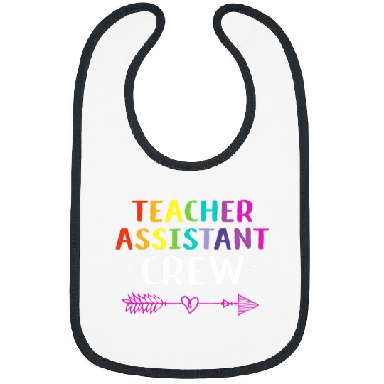 Teacher Assistant Crew First Day Of School Teacher Bibs
