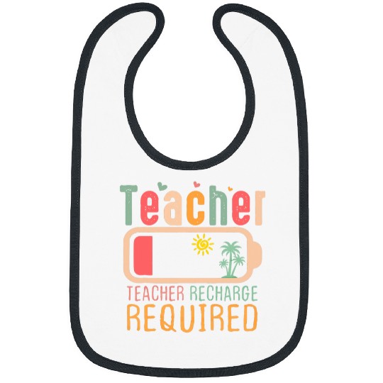 Funny Teacher Summer Recharge Required Teacher Student Bibs