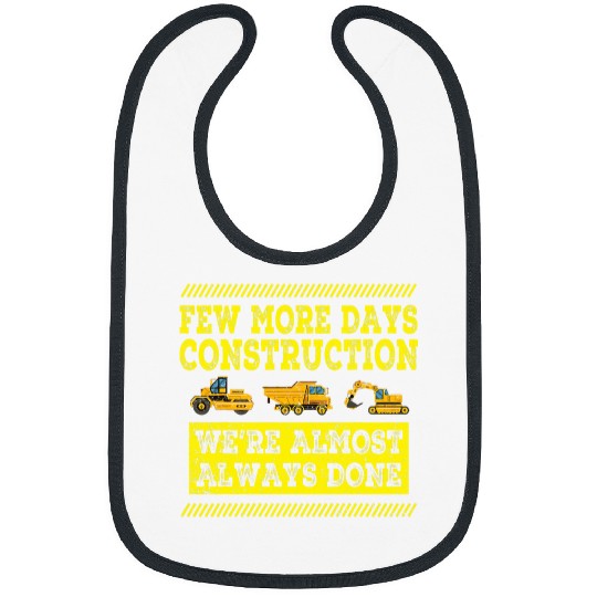 Construction Workers Men Few More Days Construction Company Bibs