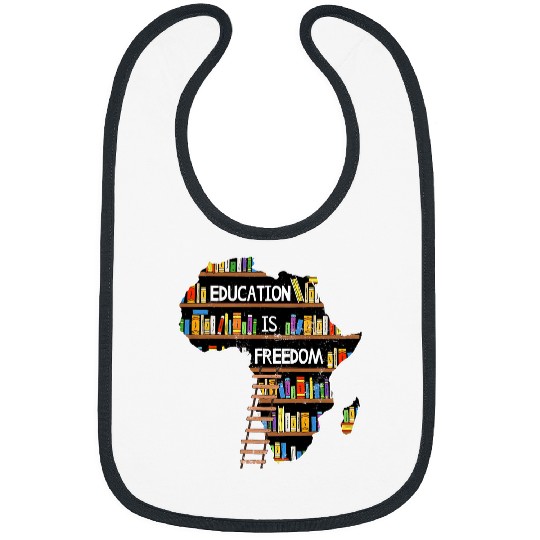 Education Is freesdom African Black History Month Africa Map Bibs