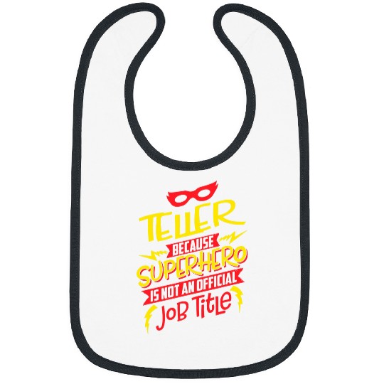 Teller Because Superhero Not A Job Title Gift Bibs