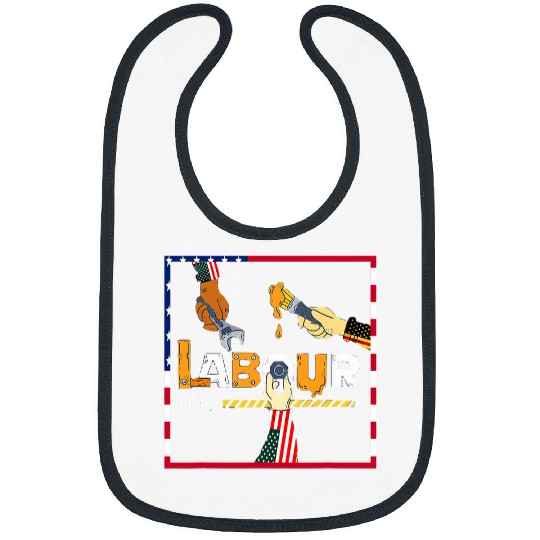 happy labor day american flag holiday us worker patriotic Bibs
