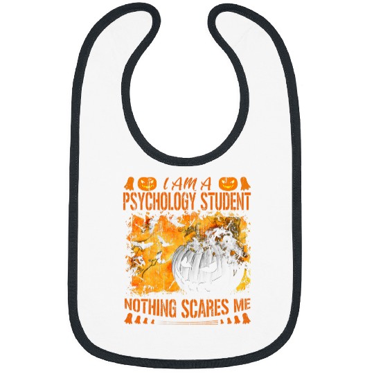 I am a Psychology Student Nothing Scares Me Halloween Bibs