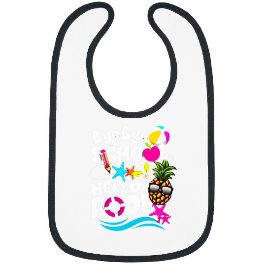Teacher Student Summer Bye Bye School Hello Pool Bibs