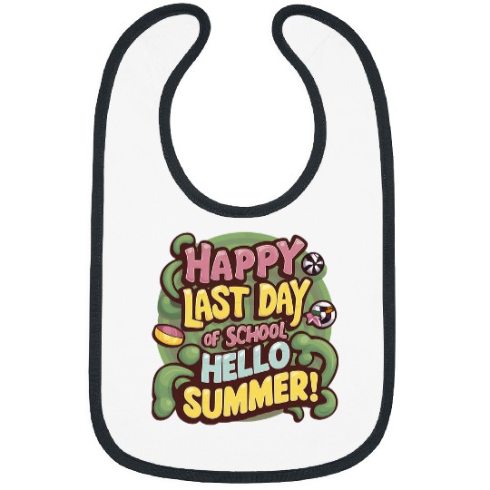 Happy Last Day Of School Hello Summer Students And Teacher Bibs