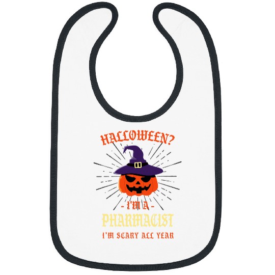 Pharmacist Im Scary All Year Halloween Pharmacy Spooky Bibs