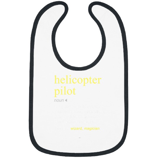 Helicopter Pilot Definition Funny Cool Bibs