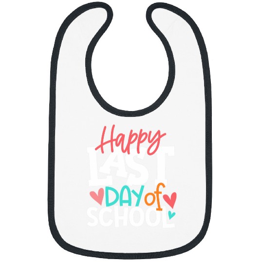 Happy Last Day Of School Teacher Student Graduation 2 9 Bibs