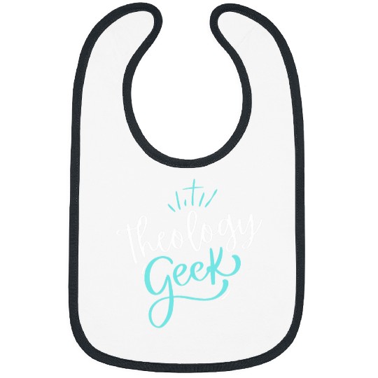 Theology Geek Funny Nerd Bible College Student Bibs