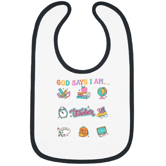 God Says I Am Teacher Bible Quote Teacher Life Bibs