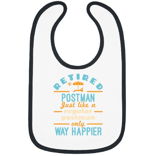 Retired Postman Retirement Mail Carrier Way Happier Bibs