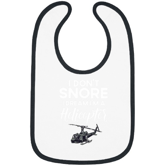 Military Helicopter Funny I Dont Snore Pilot Bibs