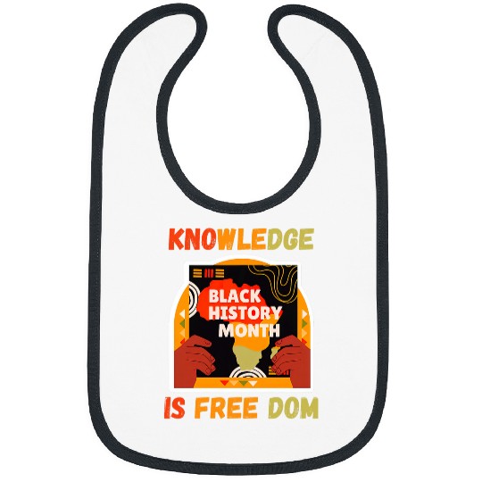 Knowledge Education Is freesdom Teacher Black History Month Bibs