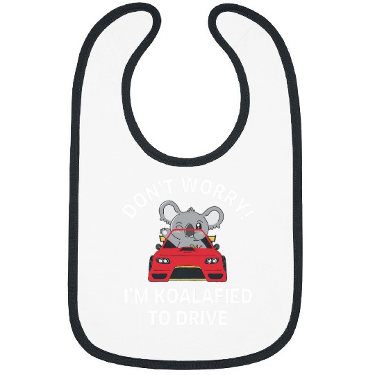 Koalified Driver Worry Meme New Licensed Driving Student Bibs