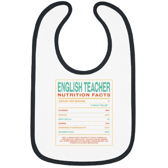English Teacher Nutrition Facts Funny Language Teacher Humor Bibs