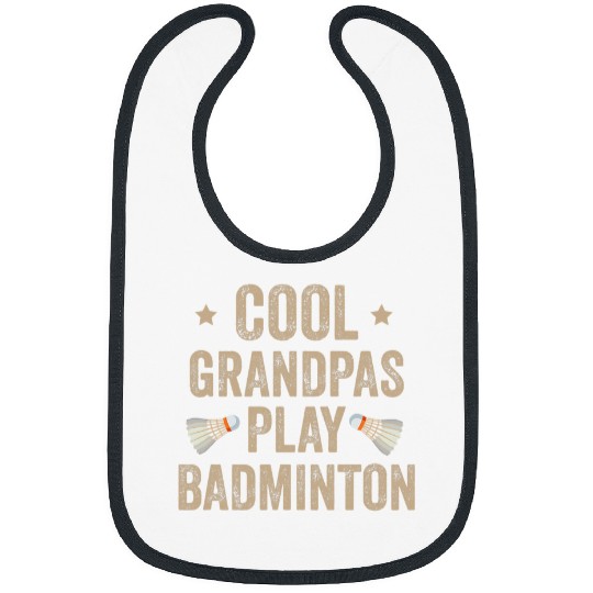 Cool Grandpas Play Badminton Badminton Racket Shuttlecock Bibs