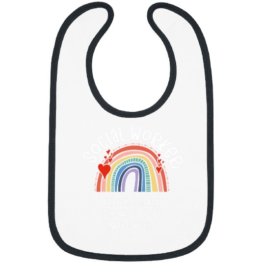 Womens Social Worker be the change you wish to see in the world Bibs