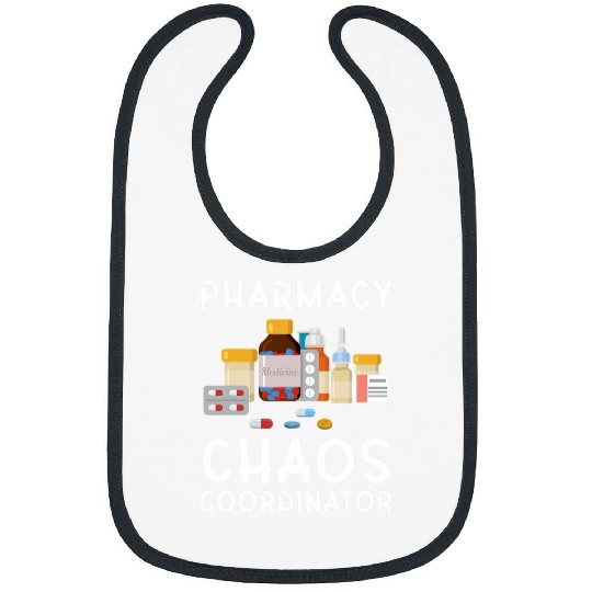 Pharmacy Chaos Coordinator Proud Pharmacist Crew medicals Bibs