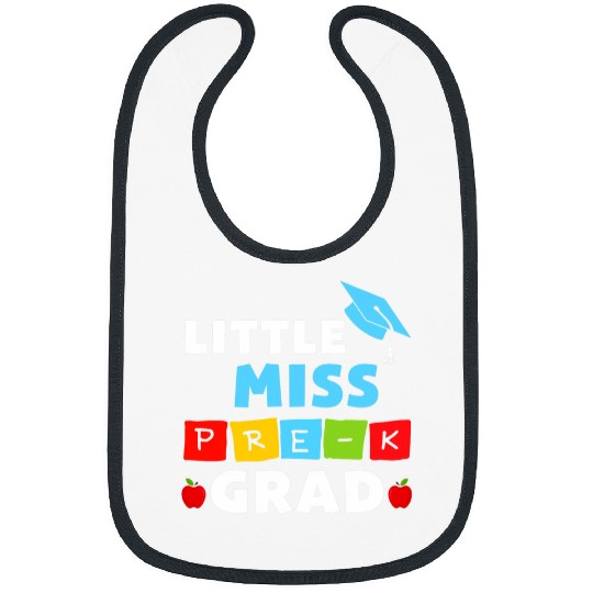 Miss PreK Grad Funny Little Girl Preschool Student Kid Bibs