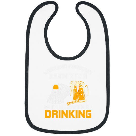 BADMINTON weekend forecast beer Bibs