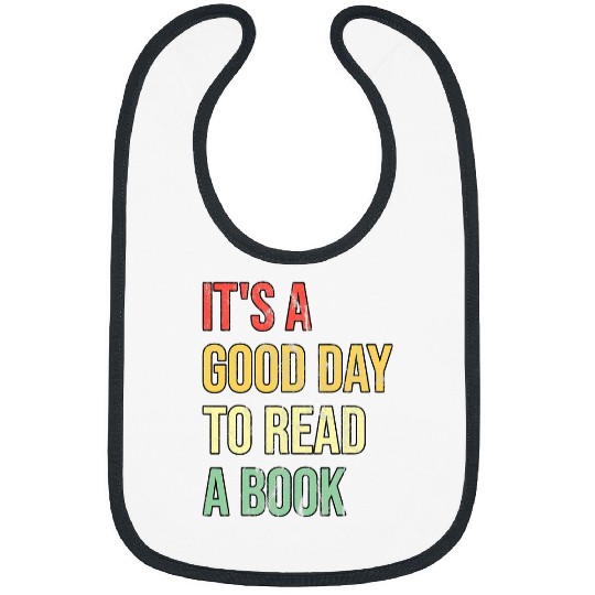 Its A Good Day To Read A Book 3 Bibs