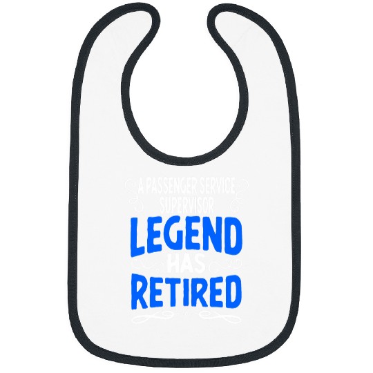 Retirement Passenger Service Supervisor Legend Has Retired Bibs