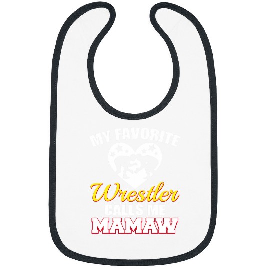 My Favorite Wrestler Calls Me Mamaw Funny Wrestling Mamaw Bibs