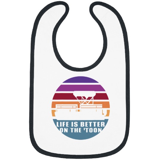 Funny Boating Life Is Better On The Toon Pontoon Boat Bibs