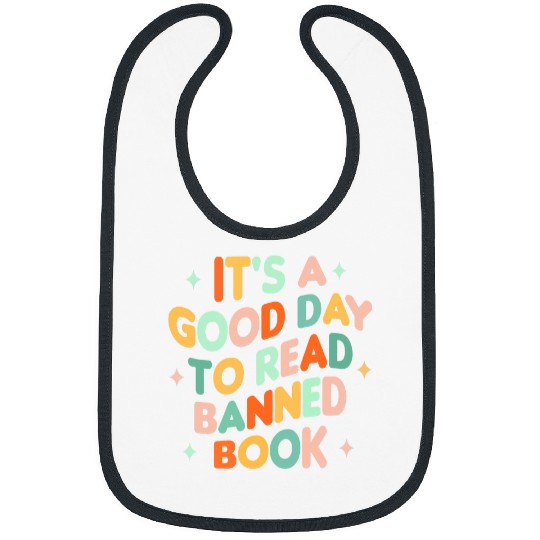 Its A Good Day To Read Banned Books Banned Books Funny Bibs
