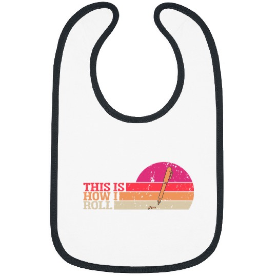 This is How I Roll Funny Pen Writer Author Authoring Writing Bibs