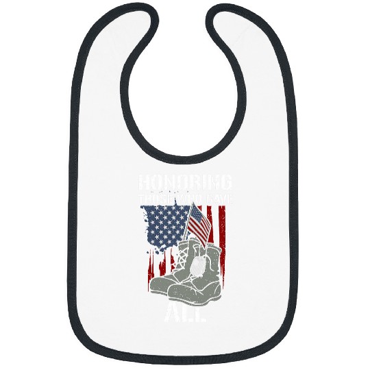Sacrifice Honoring Those Who Gave All Memorial Day Bibs